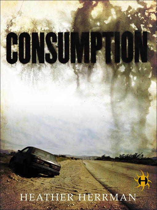 Title details for Consumption by Heather Herrman - Available